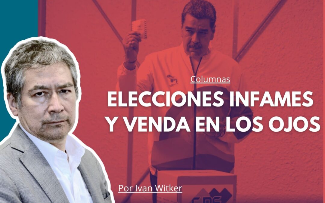 Elecciones infames y venda en los ojos