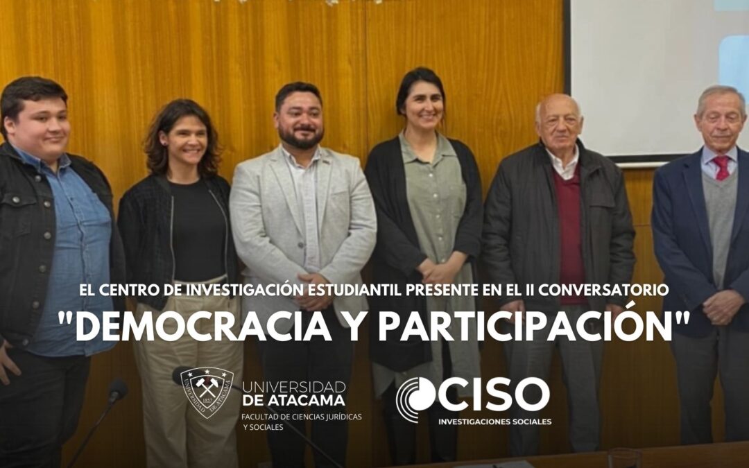 El Centro de Investigación Estudiantil presente en el II Conversatorio «Democracia y Participación»