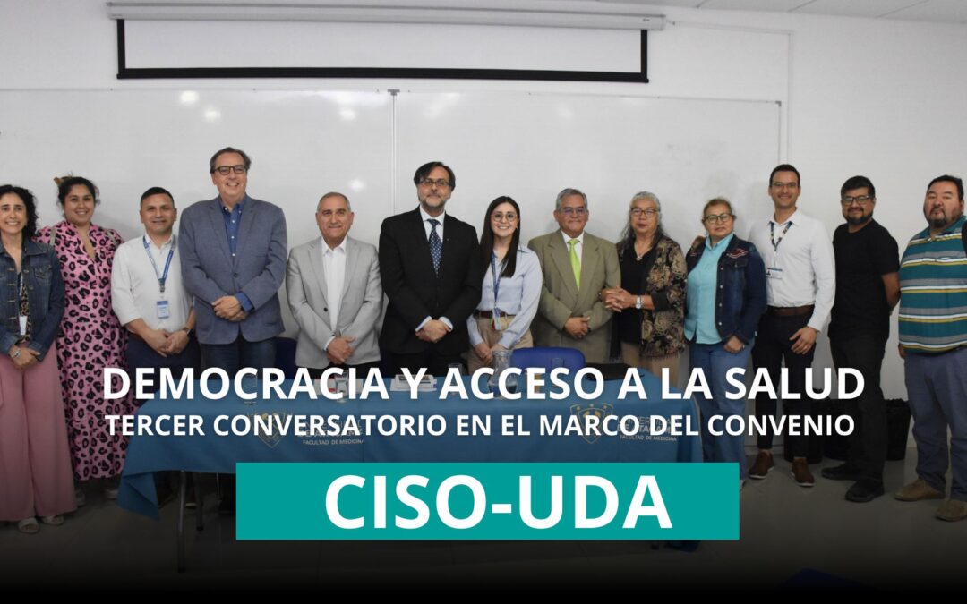 3er conversatorio en el convenio de CISO – UDA: Reflexión colectiva, Democracia y acceso a la salud