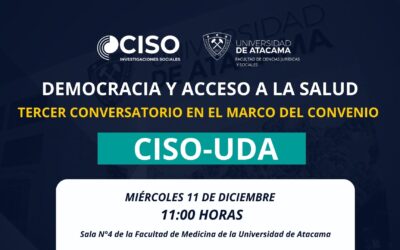 Democracia y Acceso a la Salud: Participa en el 3er Conversatorio en la Universidad de Atacama