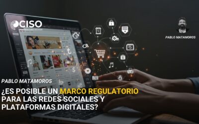 ¿Es posible un marco regulatorio para las redes sociales y plataformas digitales?