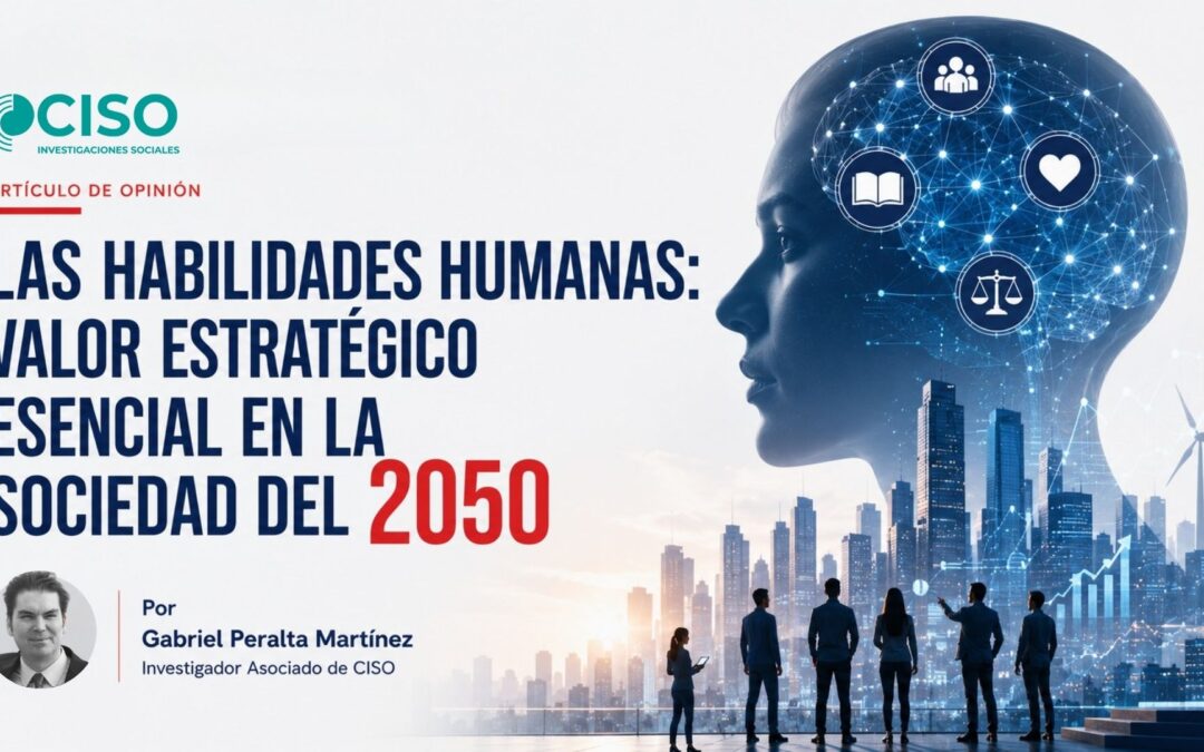 LAS HABILIDADES HUMANAS: VALOR ESTRATÉGICO ESENCIAL EN LA SOCIEDAD DEL 2050